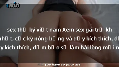 sex thư ký việt nam Xem sex gái trẻ không che hấp dẫn nhất, cực kỳ nóng bỏng và đầy kích thích, đảm bảo sẽ làm hài lòng mọi người!