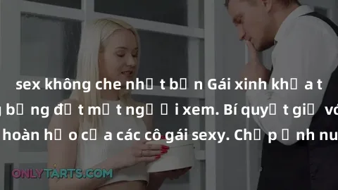 sex không che nhật bản Gái xinh khỏa thân khoe dáng nóng bỏng đốt mắt người xem. Bí quyết giữ vóc dáng hoàn hảo của các cô gái sexy. Chụp ảnh nude tự tin không sợ lộ hàng.