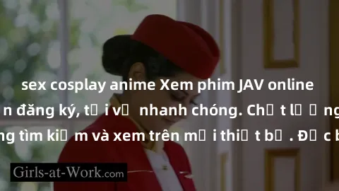 sex cosplay anime Xem phim JAV online miễn phí không cần đăng ký, tải về nhanh chóng. Chất lượng HD, dễ dàng tìm kiếm và xem trên mọi thiết bị. Đặc biệt, không quảng cáo làm phiền.