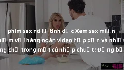 phim sex nô lệ tình dục Xem sex miễn phí: Cùng trải nghiệm với hàng ngàn video hấp dẫn và nhiều thể loại đa dạng chỉ trong một cú nhấp chuột! Đừng bỏ lỡ cơ hội thưởng thức tuyệt vời này ngay hôm nay!